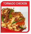 TORNADO CHICKEN